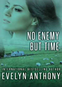 Cover image: No Enemy but Time 9780091681708