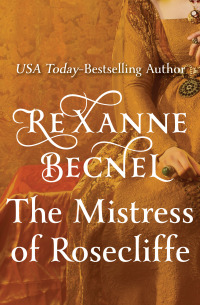صورة الغلاف: The Mistress of Rosecliffe 9780312974022
