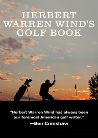Immagine di copertina: Herbert Warren Wind's Golf Book 9781504027564