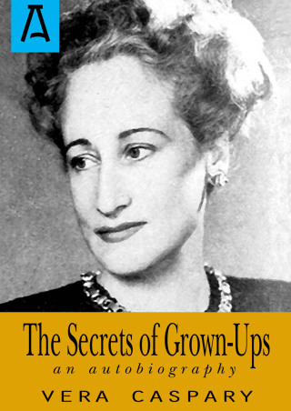 Cover image: The Secrets of Grown-Ups 9781504029100