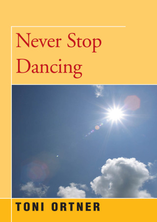 Imagen de portada: Never Stop Dancing 9781504029223