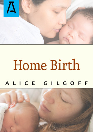 Imagen de portada: Home Birth 9781504029605