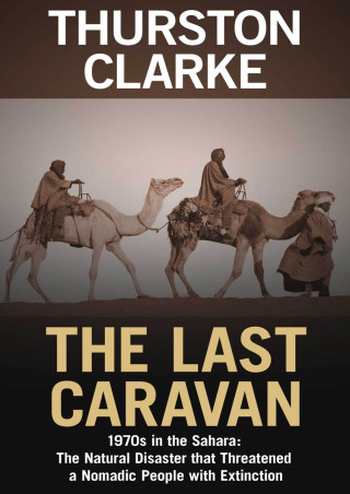 表紙画像: The Last Caravan 9781504029872
