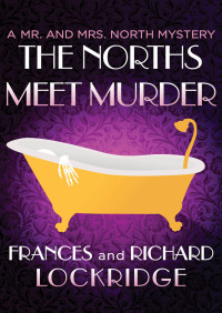 Omslagafbeelding: The Norths Meet Murder 9781504039444