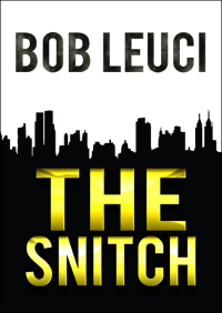 Imagen de portada: The Snitch 9781504032353