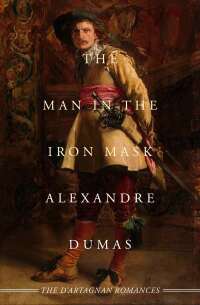 Cover image: The Man in the Iron Mask 9781504033824