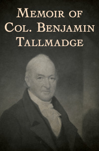 Imagen de portada: Memoir of Col. Benjamin Tallmadge 9781504033947