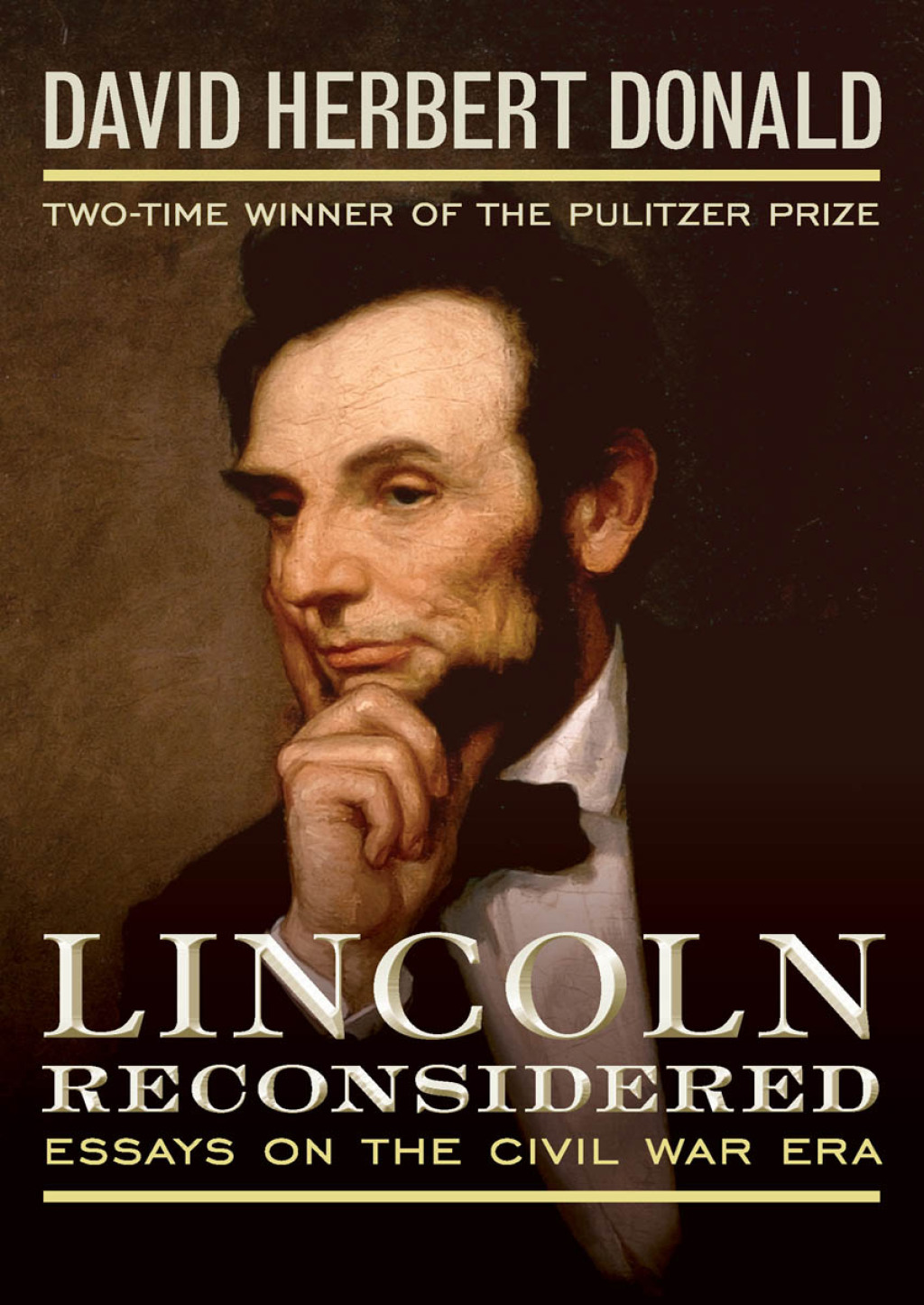 Lincoln Reconsidered Essays on the Civil War Era