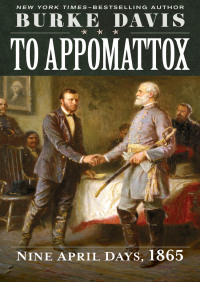 Immagine di copertina: To Appomattox 9781504034425