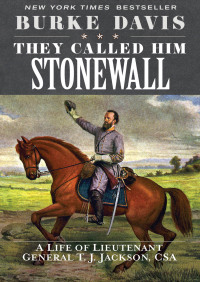 Imagen de portada: They Called Him Stonewall 9781504034432