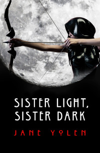 Omslagafbeelding: Sister Light, Sister Dark 9781504052078