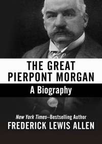 Cover image: The Great Pierpont Morgan 9780880294539