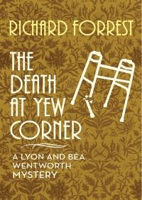 Cover image: The Death at Yew Corner 9781504037877