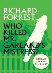 Imagen de portada: Who Killed Mr. Garland's Mistress? 9781504037952
