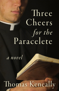 Cover image: Three Cheers for the Paraclete 9781504038706