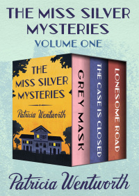 Cover image: The Miss Silver Mysteries Volume One 9781504038829
