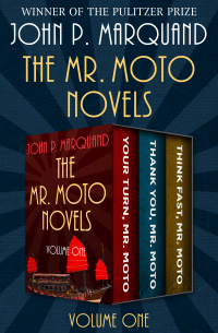 صورة الغلاف: The Mr. Moto Novels Volume One 9781504038935