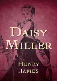 Cover image: Daisy Miller 9781504039611