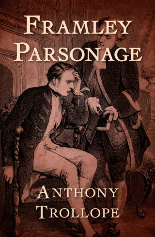 Imagen de portada: Framley Parsonage 9781504039680