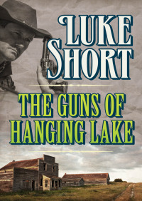 Immagine di copertina: The Guns of Hanging Lake 9781504040846