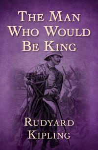 Cover image: The Man Who Would Be King 9781504041126