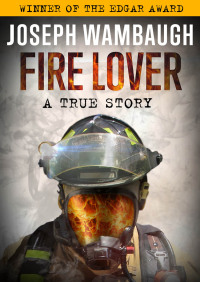 Cover image: Fire Lover 9781504041515