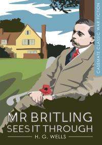 Immagine di copertina: Mr. Britling Sees It Through 9781612004150