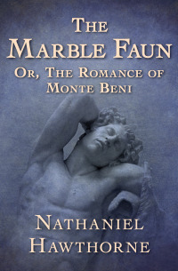 Imagen de portada: The Marble Faun 9781504042321