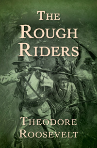 صورة الغلاف: The Rough Riders 9781504042376