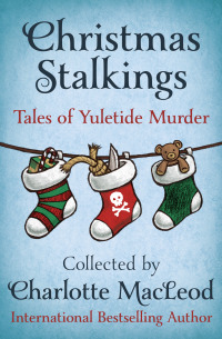 صورة الغلاف: Christmas Stalkings 9781504042550