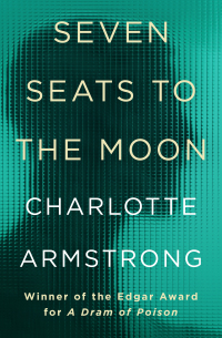Imagen de portada: Seven Seats to the Moon 9781504042772