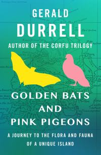 Cover image: Golden Bats and Pink Pigeons 9781504042833