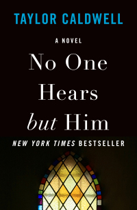Cover image: No One Hears but Him 9781504042970
