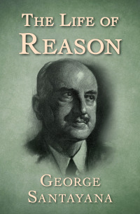 Omslagafbeelding: The Life of Reason 9781504044417