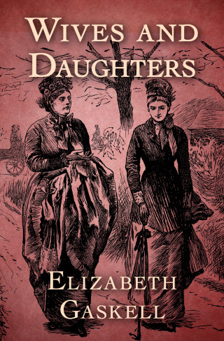 Cover image: Wives and Daughters 9781504045834