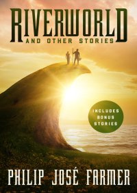 صورة الغلاف: Riverworld and Other Stories 9781504046091