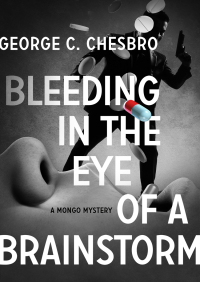 Imagen de portada: Bleeding in the Eye of a Brainstorm 9781504046558