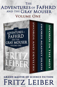 Cover image: The Adventures of Fafhrd and the Gray Mouser Volume One 9781504047463