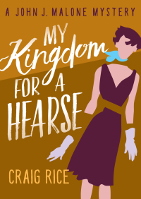 Immagine di copertina: My Kingdom for a Hearse 9781504048491