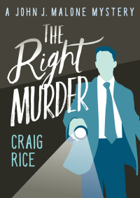 Cover image: The Right Murder 9781504048514