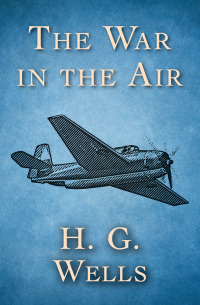 Imagen de portada: The War in the Air 9781504049207