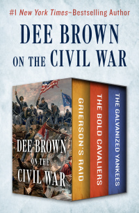 صورة الغلاف: Dee Brown on the Civil War 9781504049597