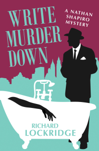 Cover image: Write Murder Down 9781504050746