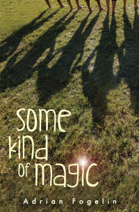 Cover image: Some Kind of Magic 9781561458202