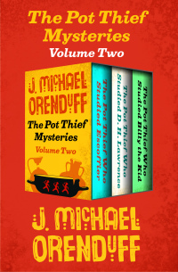 Cover image: The Pot Thief Mysteries Volume Two 9781504052306