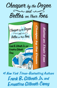 Cover image: Cheaper by the Dozen and Belles on Their Toes 9781504053891