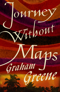 Imagen de portada: Journey Without Maps 9781504053983