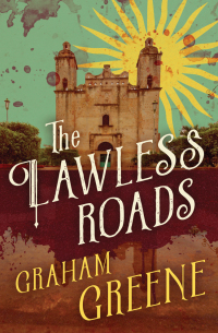 Cover image: The Lawless Roads 9781504054263