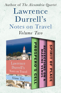 Cover image: Lawrence Durrell's Notes on Travel Volume Two 9781504054690