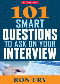Imagen de portada: 101 Smart Questions to Ask on Your Interview 9781504055208